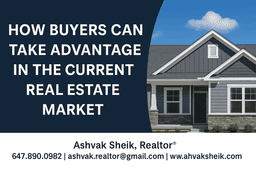 How Buyers Can Take Advantage in the Current Real Estate Market